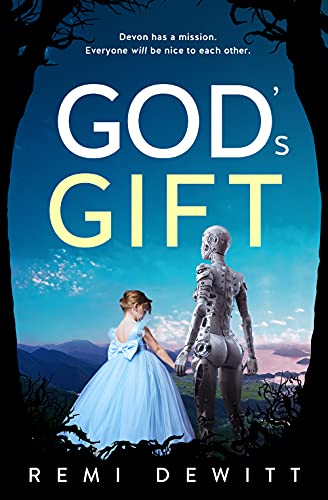 God's Gift: One small girl. One alien robot. One w... - CraveBooks