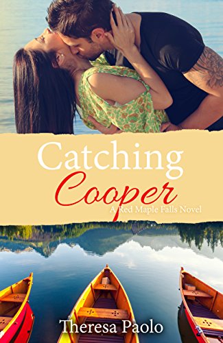 Catching Cooper (A Red Maple Falls Novel, #4)