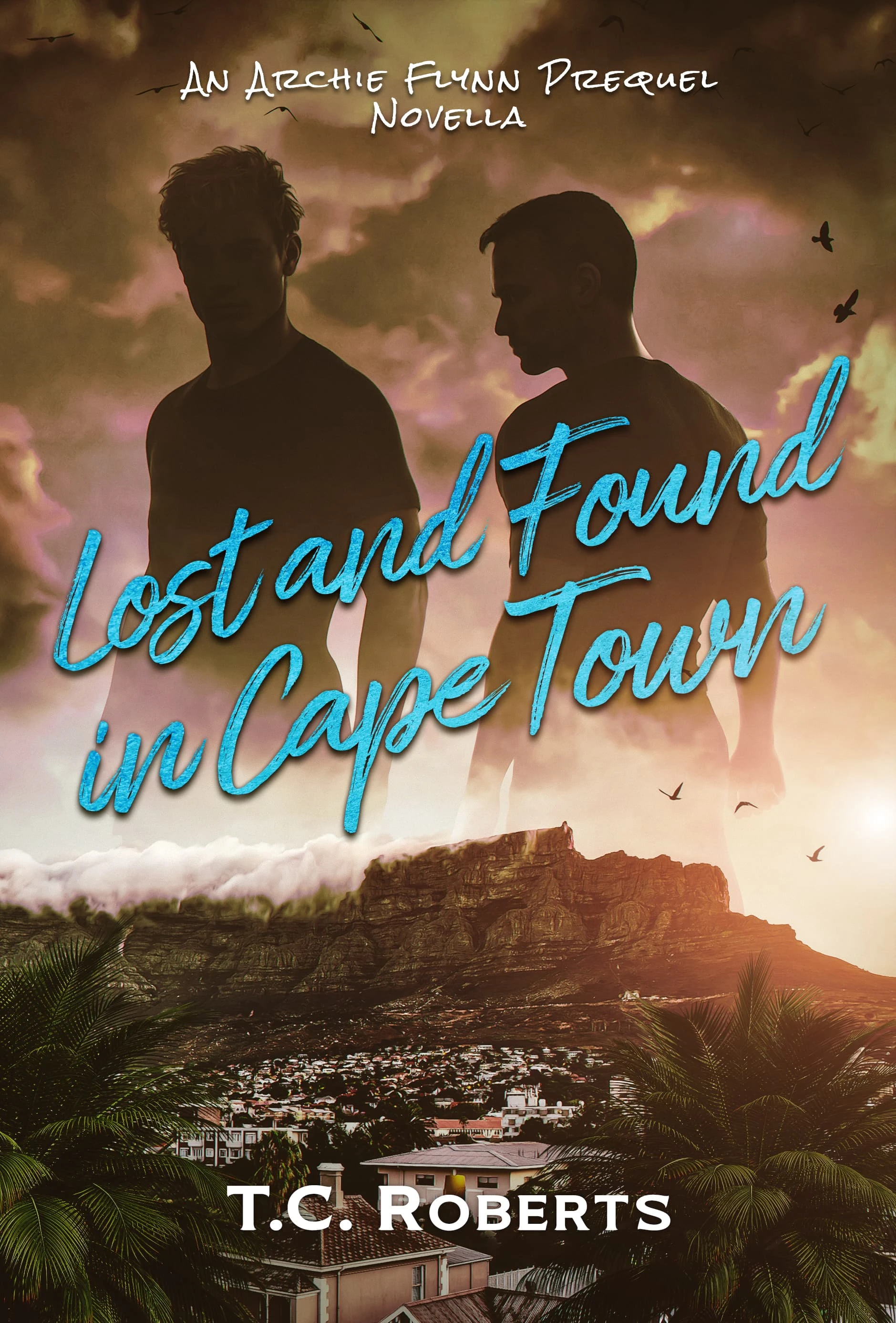 Lost and Found in Cape Town: An Archie Flynn Prequel (The Misadventures of a Modern-day Nomad)