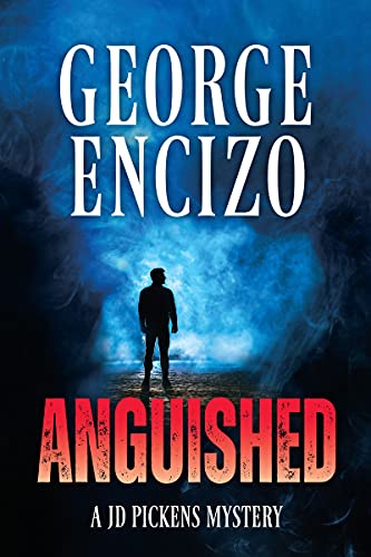 Anguished (JD Pickens Mysteries - Vol. 4 Book 1)