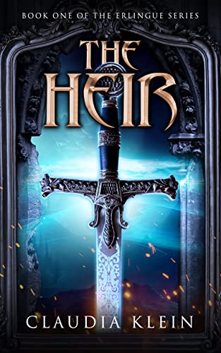 The Heir: An Epic Fantasy Royalty Adventure (Erlingue Book 1)