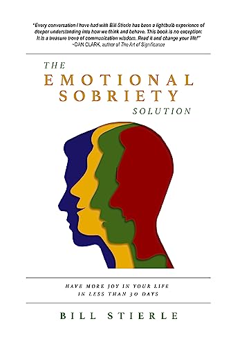 The Emotional Sobriety Solution: Have More Joy In... - CraveBooks