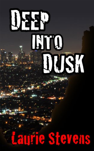 Deep into Dusk (A Gabriel McRay Novel Book 2)