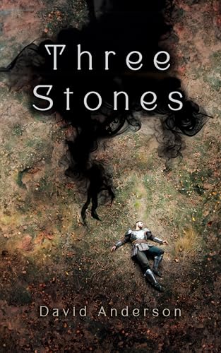 Three Stones: A Coming of Age Fantasy Series (Three Sticks Book 2)