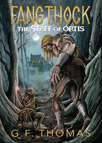 Fangthock: The Staff of Ortis