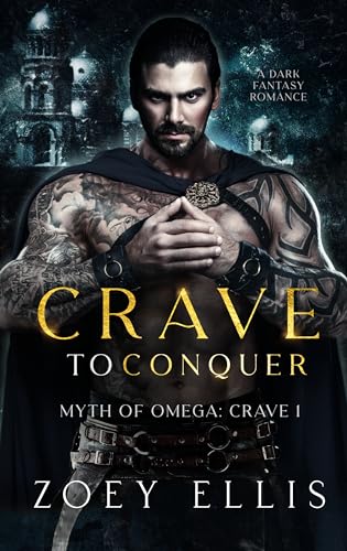 Crave To Conquer: A Dark Fantasy Romance