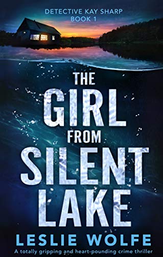 The Girl from Silent Lake: A totally gripping and... - CraveBooks
