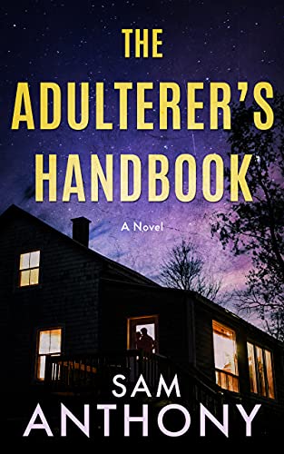 The Adulterer's Handbook: A Novel (The Adulterer Series Book 1)