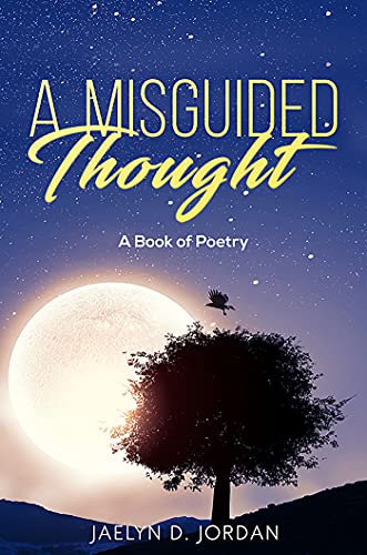A Misguided Thought: A Book of Poetry
