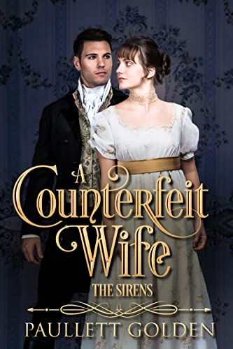 A Counterfeit Wife (The Sirens Book 1)