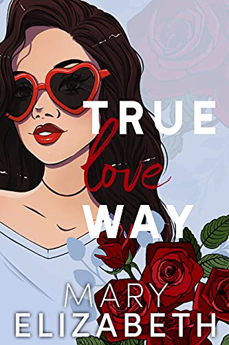 True Love Way - CraveBooks