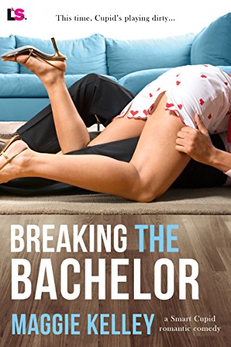 Breaking the Bachelor (Smart Cupid Book 1) - CraveBooks