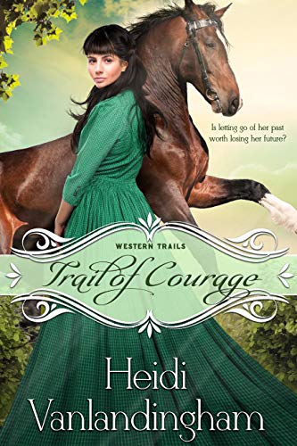 Trail of Courage: A lost relative historical western romance (Western Trails Series Book 3)