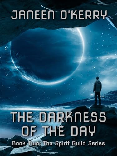 The Darkness of the Day: Book Two: The Spirit Guil... - CraveBooks