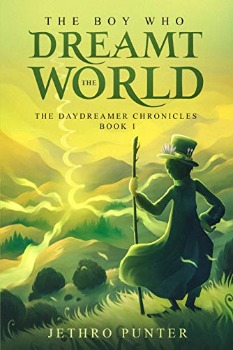 The Boy Who Dreamt the World: The Daydreamer Chron... - CraveBooks