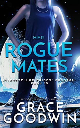Her Rogue Mates (Interstellar Brides® Program Book... - Crave Books