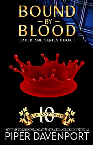 Bound by Blood: Tenth Anniversary Edition (Cauld Ane Series - Tenth Anniversary Editions Book 1)