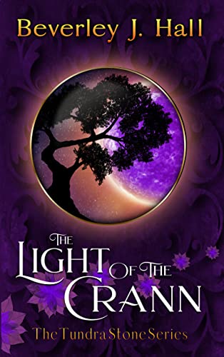 The Light of the Crann (The Tundra Stone Series Book 2)