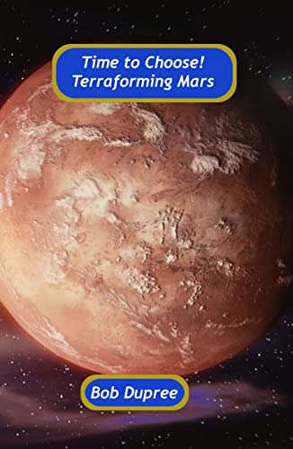 Time to Choose! Terraforming Mars