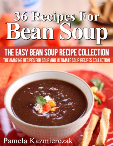 36 Recipes For Bean Soup - CraveBooks