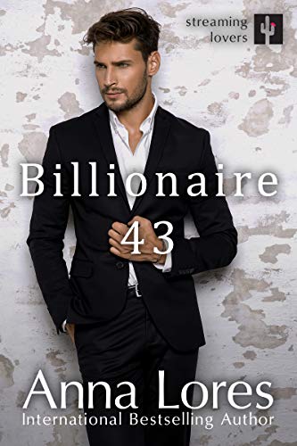 Billionaire 43 (Streaming Lovers Book 2)