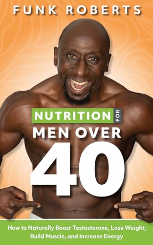 Nutrition for Men Over 40 - CraveBooks