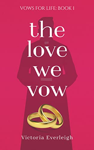 The Love We Vow (Vows for Life Book 1) - CraveBooks