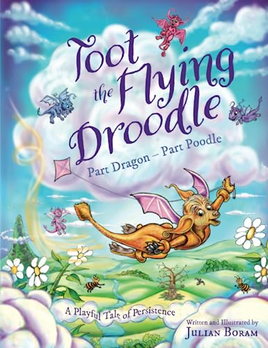 Toot the Flying Droodle: Part Dragon - Part Poodle... - CraveBooks