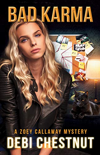 Bad Karma: A Zoey Callaway Mystery (Zoey Callaway Mysteries Book 1)