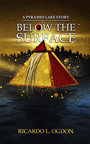 A Pyramid Lake Story: Below the Surface: There is... - CraveBooks