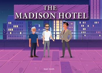 The Madison Hotel: A Story about Kindness, Empathy, and Standing up to Bullies