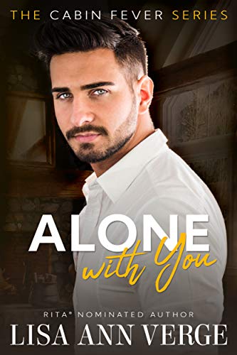 Alone With You (Cabin Fever Book 1) - Crave Books