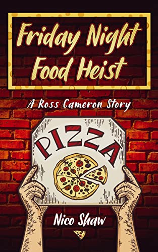 Friday Night Food Heist (Ross Cameron Series) - CraveBooks
