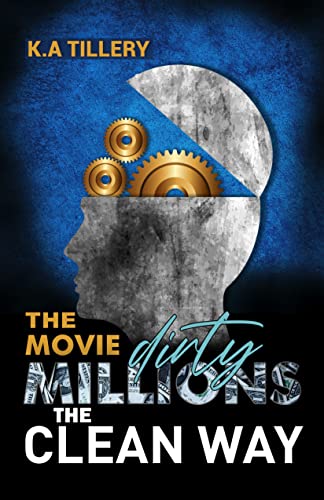 Dirty Millions the Clean Way - The Book/Movie
