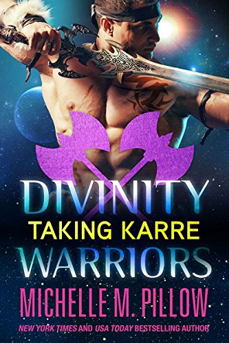 Taking Karre (Divinity Warriors Book 4)