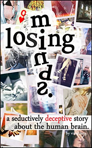 Losing Minds: A Seductively Deceptive Story About... - CraveBooks