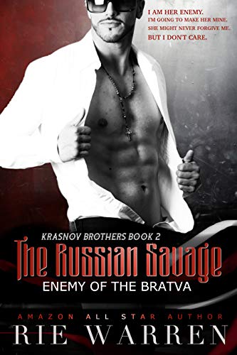 The Russian Savage: Enemy of the Bratva (Krasnov Brothers Book 2)