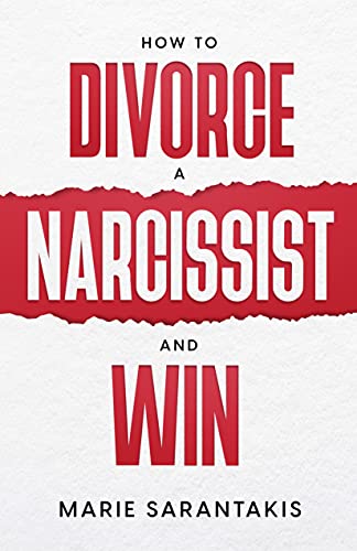 How to Divorce a Narcissist and Win