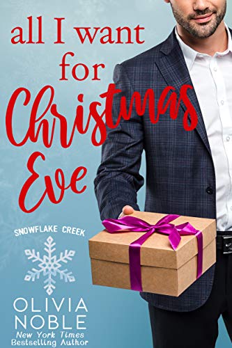 All I Want for Christmas Eve (Snowflake Creek) - CraveBooks