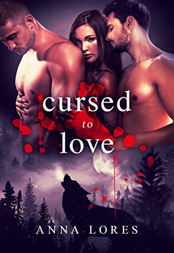 Cursed to Love: You Belong To Me (The Hunter Coven Paranormal Romance Series Book 1)