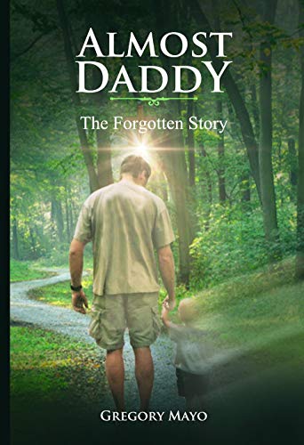 Almost Daddy: The Forgotten Story