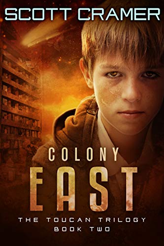 Colony East (The Toucan Trilogy, Book 2)