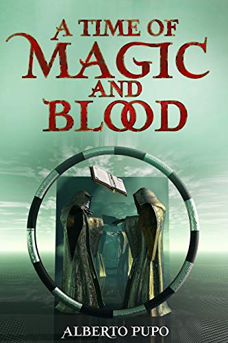 A Time of Magic and Blood (The Mage Republic Book 1)