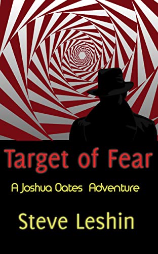 Target of Fear: A Joshua Oates Adventure (The Joshua Oates Adventure Series)