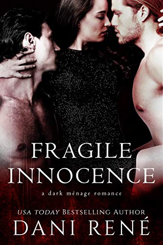 Fragile Innocence: A Dark Menage Romance