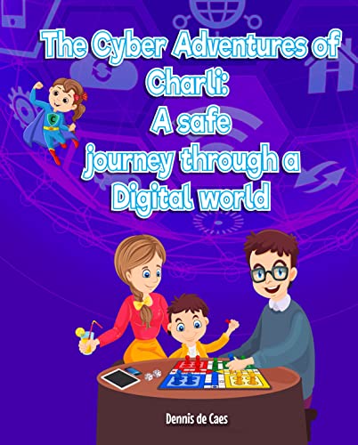 The Cyber Adventures of Charli: A Safe Journey thr... - CraveBooks