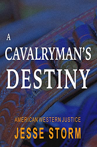 A Cavalryman's Destiny - CraveBooks