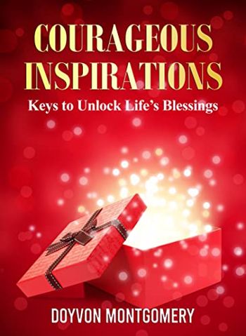 Courageous Inspirations: Keys to Unlock Life’s Ble... - CraveBooks