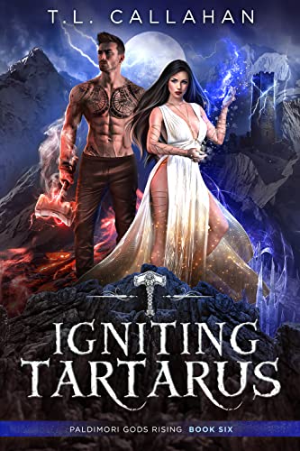 Igniting Tartarus: A Fantasy Romance Adventure (Paldimori Gods Rising Book 6)