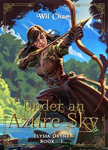Under an Azure Sky - Elysia Dayne: Book One